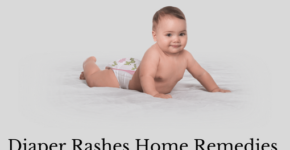 Diaper Rashes Home Remedies